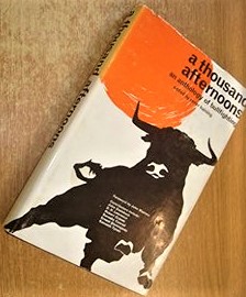 a thousand afternoons: an anthology of bullfighting